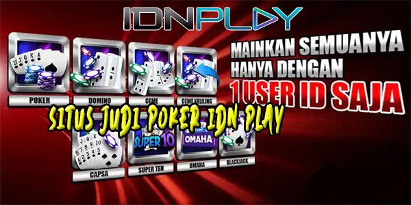 Situs Judi Poker Online Idn Play Terbaik dan Terpercaya Jackpot Terbesar